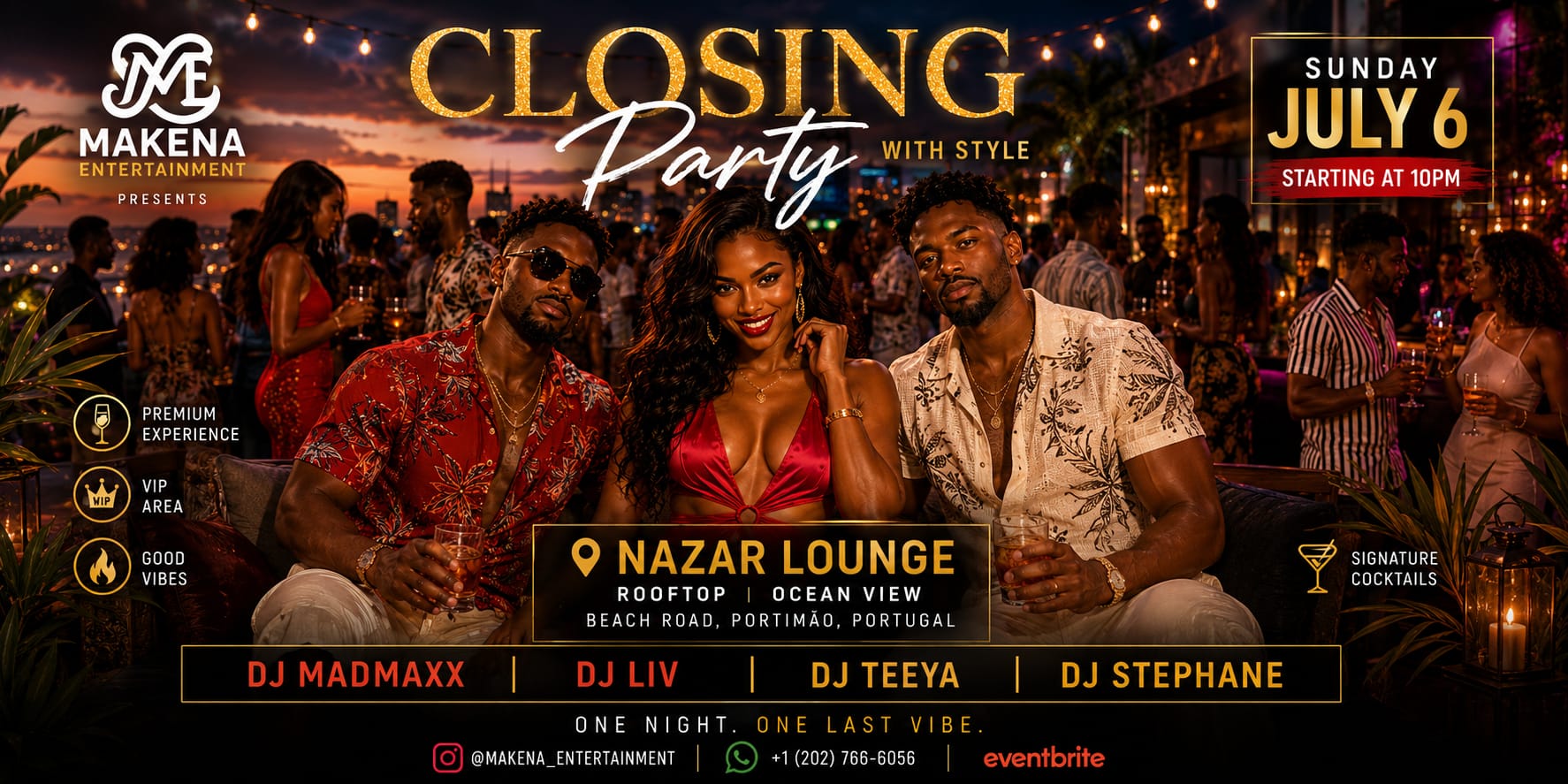 Makena Closing Party in Style